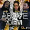 Alkaline, Mavado & I-Octane - Above Dem - Single